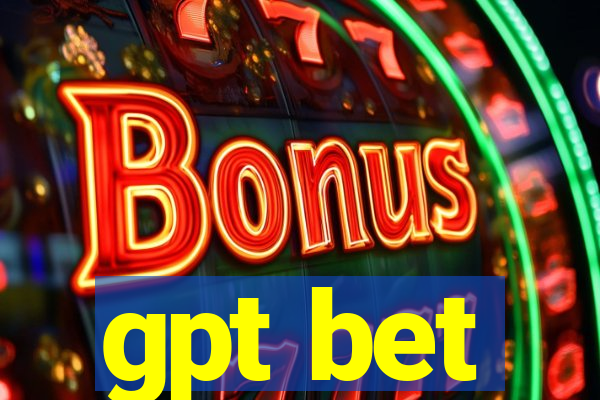 gpt bet